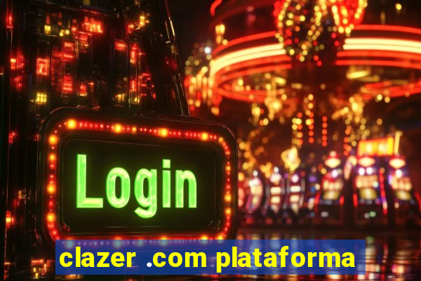 clazer .com plataforma